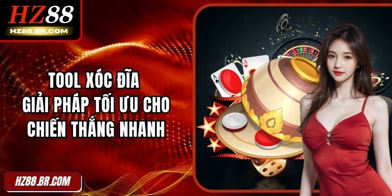 Tool Xóc Đĩa - Giải Pháp Tối Ưu Cho Chiến Thắng Nhanh 1 Tool Xóc Đĩa - Giải Pháp Tối Ưu Cho Chiến Thắng Nhanh